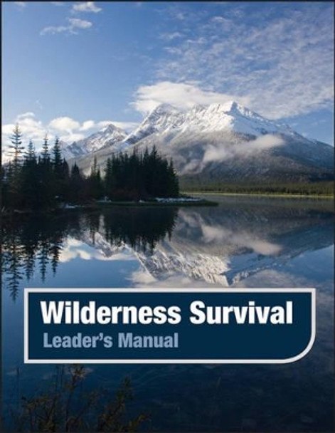 Wilderness Survival, Leader's Manual by Jossey-Bass Pfeiffer 9780883902417