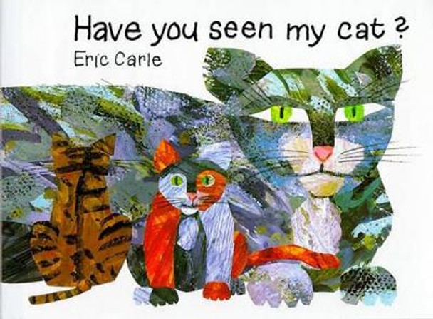 Have You Seen My Cat? by Eric Carle 9780887080548