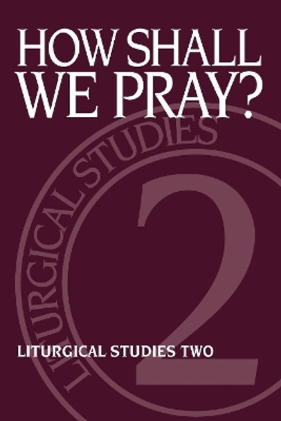 How Shall We Pray by Ruth a Meyers 9780898692426