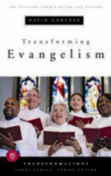 Transforming Evangelism: Transformations series by Professor David T. Gortner 9780898695854