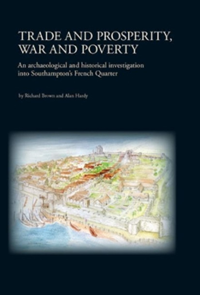 Trade and Prosperity, War and Poverty by Richard Brown 9780904220674