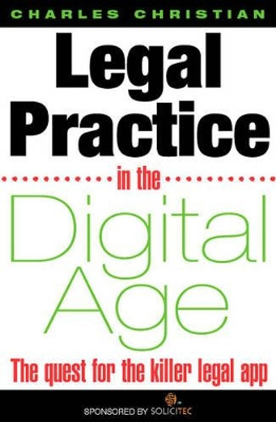 Legal Practice in the Digital Age by Charles Christian 9780906097359