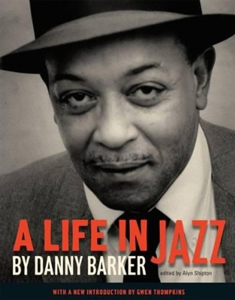 A Life in Jazz by Danny Barker 9780917860713