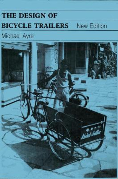 The Design of Bicycle Trailers by Michael Ayre 9780946688975