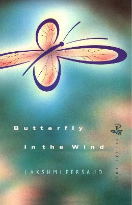 Butterfly in the Wind by Lakshmi Persaud 9780948833366