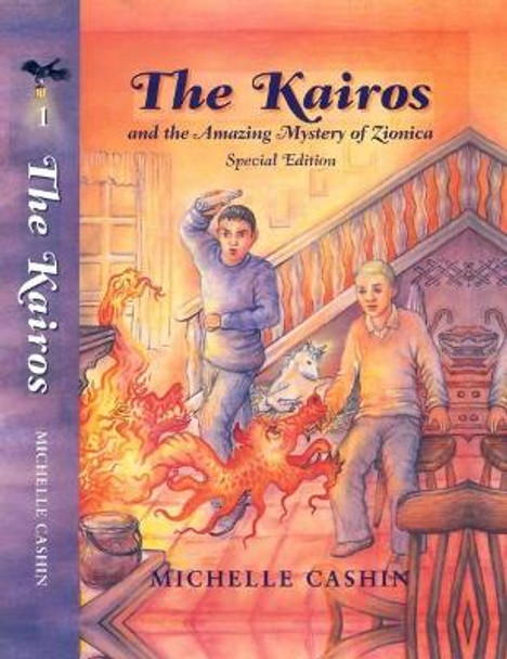 THE Kairos: and the Amazing Mystery of Zionica Special Edition by Michelle Cashin 9780954646080