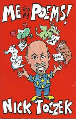 Me and My Poems! by Nick Toczek 9780955971105