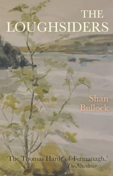 The Loughsiders by Shan F. Bullock 9780957233607