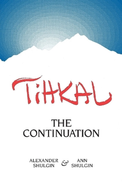 Tihkal by Alexander T. Shulgin 9780963009692