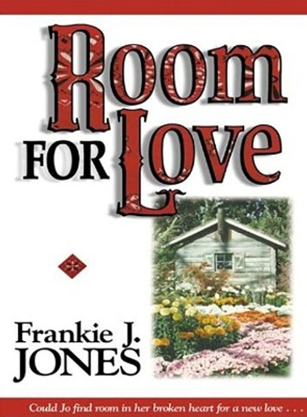 Room for Love by Frankie J. Jones 9780967775395