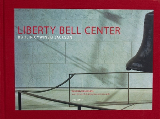 Liberty Bell Center by Oscar Riera Ojeda 9780974680040