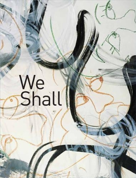 We Shall: Photographs by Paul D'Amato by Paul D'Amato 9780978907471