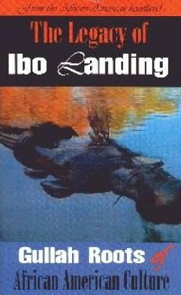Legacy of Ibo Landing by Marquetta L. Goodwine 9780983353973