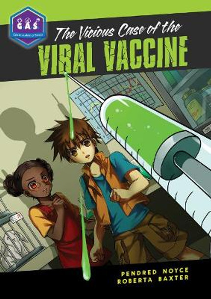 The Vicious Case of the Viral Vaccine by Pendred Noyce 9780985000875