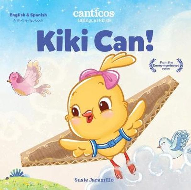 Kiki Can!: Bilingual Firsts by Susie Jaramillo