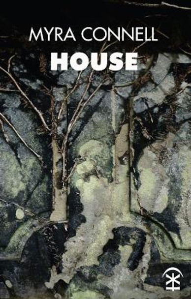 House by Myra Connell 9780993120145