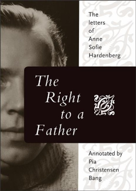 The Right to a Father by Anne Sofie Hardenberg 9780996748032