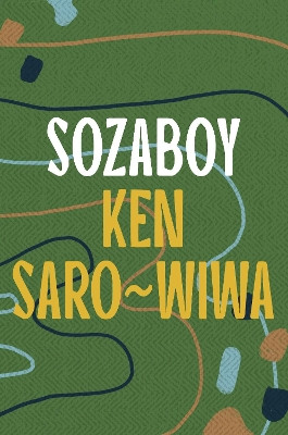 Sozaboy by Ken Saro-Wiwa 9781035906031