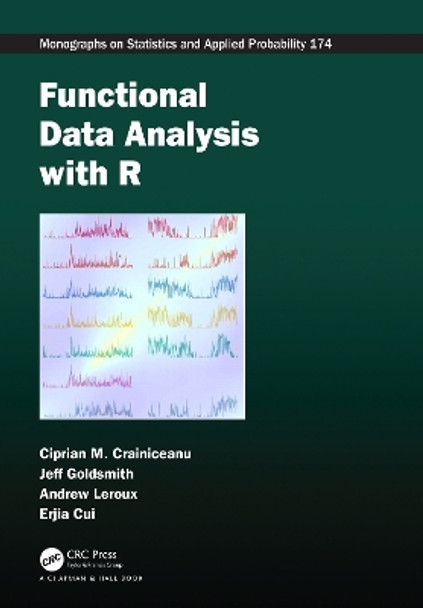 Functional Data Analysis with R by Ciprian M. Crainiceanu 9781032244716