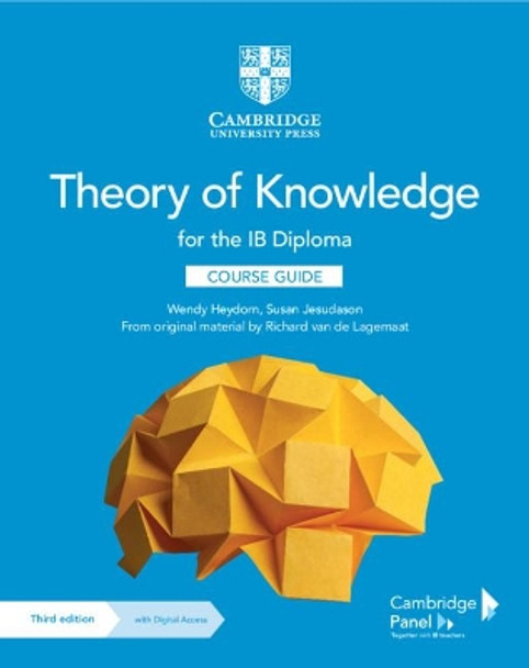 Theory of Knowledge for the IB Diploma Course Guide with Digital Access (2 Years) by Wendy Heydorn 9781108865982