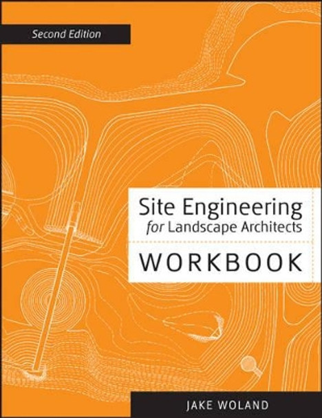 Site Engineering Workbook by Jake Woland 9781118090855