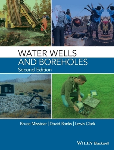 Water Wells and Boreholes by Bruce Misstear 9781118951705