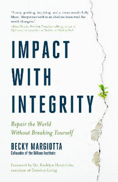 Repair the World Without Breaking Yourself: The Inner Work of Social Change by Becky Margiotta