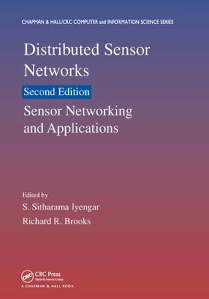 Distributed Sensor Networks: Sensor Networking and Applications (Volume Two) by S. Sitharama Iyengar 9781138199514