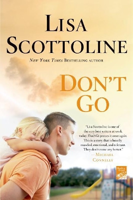 Don't Go by Lisa Scottoline 9781250010087