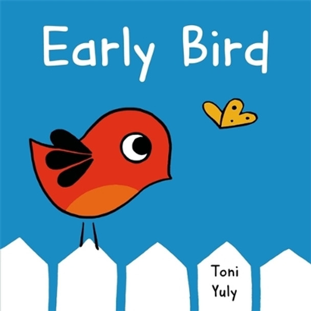 Early Bird by Toni Yuly 9781250057068