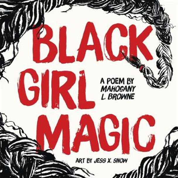 Black Girl Magic by Mahogany L. Browne 9781250173720