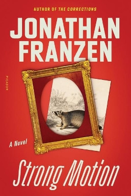 Strong Motion by Jonathan Franzen 9781250823984