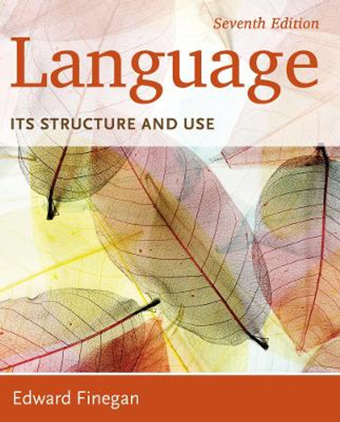 Language: Its Structure and Use by Edward Finegan 9781285052458