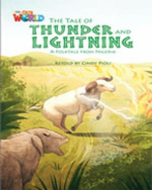 Our World Readers: The Tale of Thunder and Lightning: British English by Cindy Pioli 9781285191409