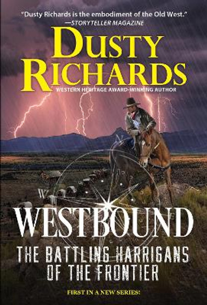 Westbound: The Harrigan Family Frontier Chronicles Book One by Dusty Richards