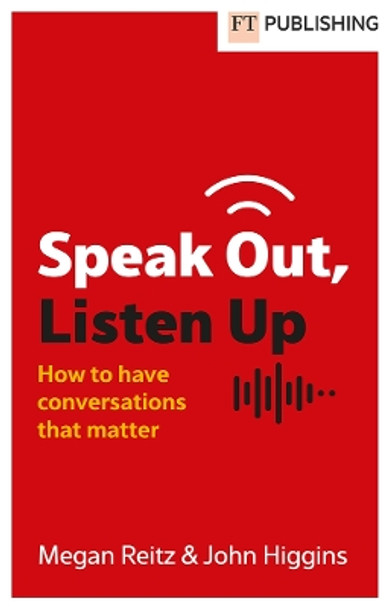 Speak Out, Listen Up by Megan Reitz 9781292468099