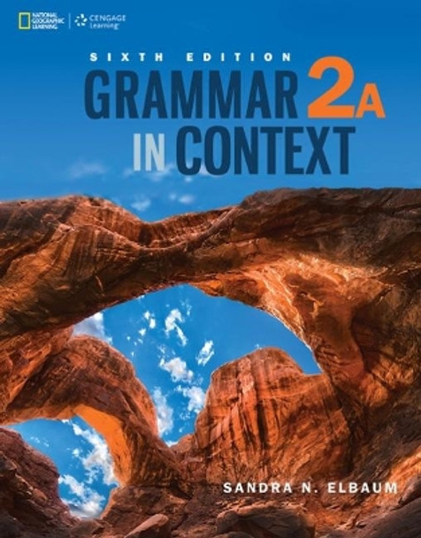 Grammar in Context 2: Split Edition A by Sandra N. Elbaum 9781305075528