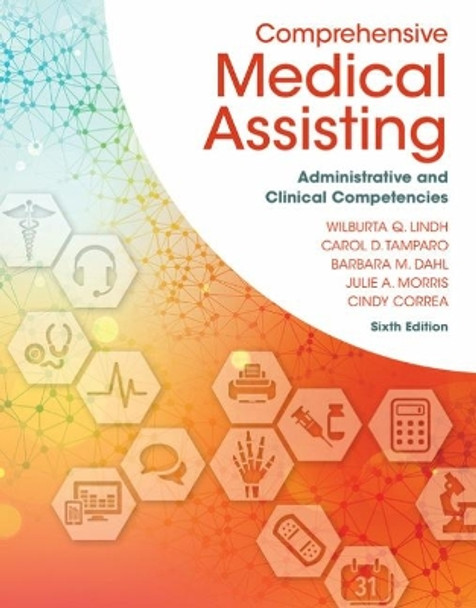 Comprehensive Medical Assisting: Administrative and Clinical Competencies by Wilburta Lindh 9781305964792
