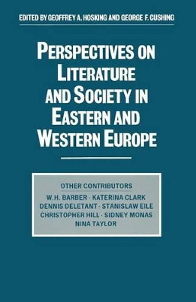 Perspectives on Literature and Society in Eastern and Western Europe by George F. Cushing 9781349197002