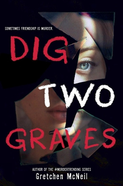 Dig Two Graves by Gretchen McNeil 9781368073875