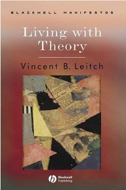 Living with Theory by Vincent B. Leitch 9781405175296