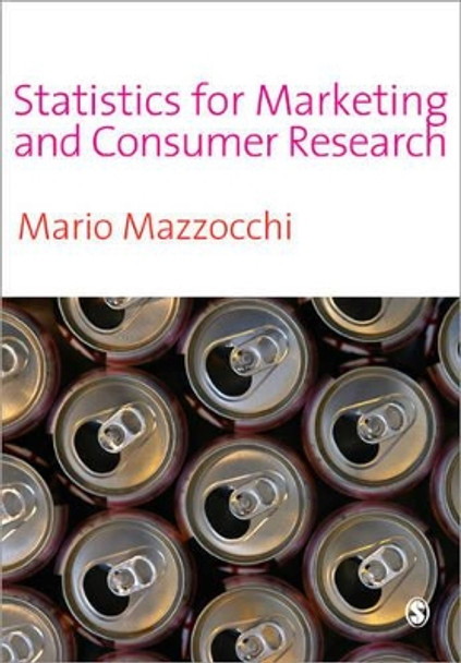 Statistics for Marketing and Consumer Research by Mario Mazzocchi 9781412911221