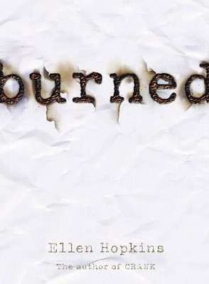Burned by Ellen Hopkins 9781416903543