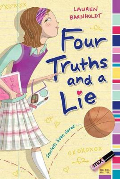 Four Truths and a Lie by Lauren Barnholdt 9781416935049