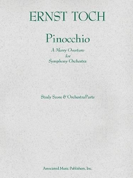 Pinocchio (Overture): Score and Parts by Ernst Toch 9781423424611