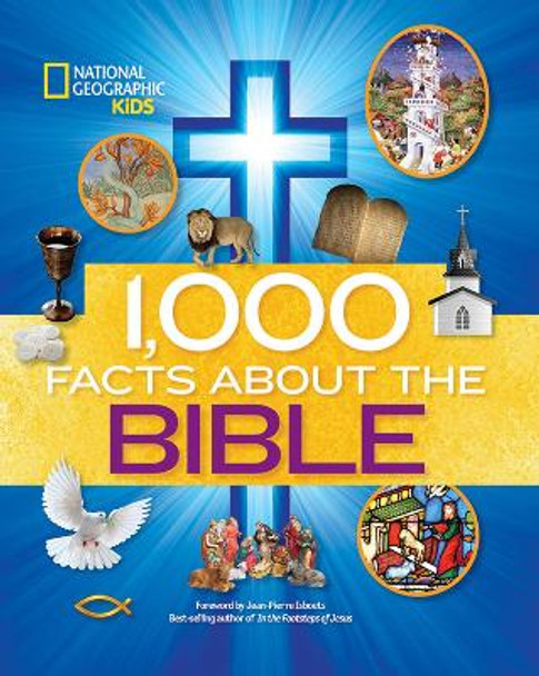 1,000 Facts About the Bible (1,000 Facts About) by National Geographic Kids 9781426318658