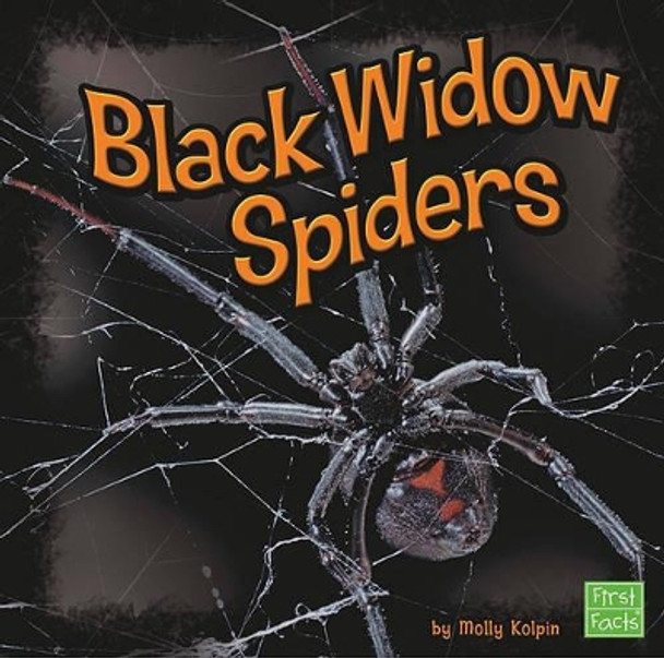 Black Widow Spiders by Molly Kolpin 9781429645195