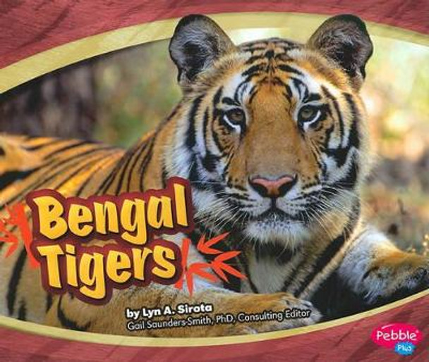 Bengal Tigers (Asian Animals) by Lyn A. Sirota 9781429648431