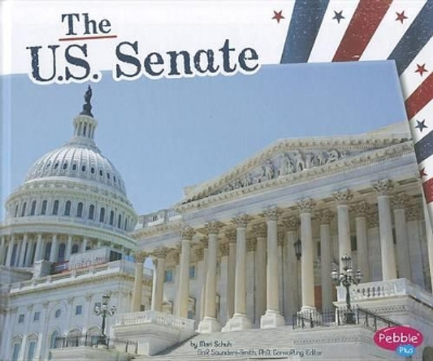 The U.S. Senate by Mari Schuh 9781429675673