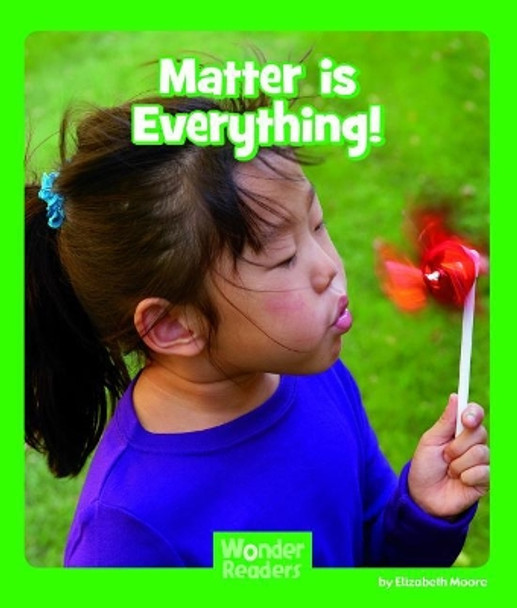 Matter Is Everything by Adjunct Lecturer Elizabeth Moore 9781429680592